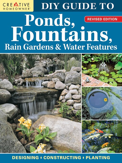 Title details for DIY Guide to Ponds, Fountains, Rain Gardens & Water Features, Revised Edition by Nina Koziol - Available